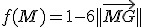 f(M)=1-6||\vec{MG}||